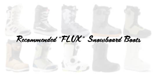 FLUXのおすすめブーツ【スノーボード】 | Snowboard index